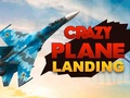 खेल Crazy Plane Landing