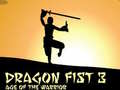 ગેમ Dragon Fist 3 Age of Warrior