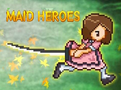 खेल Maid Heroes