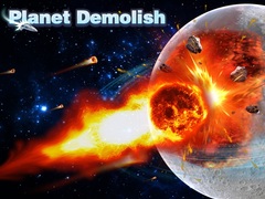 खेल Planet Demolish