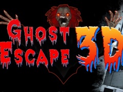 खेल Ghost Escape 3D