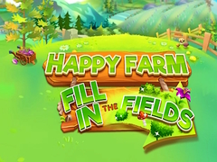 खेल Happy Farm Fill in the Fields