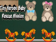 ಗೇಮ್ Tiny Heroes: Baby Rescue Mission