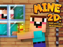 விளையாட்டு Mine 2D Survival Herobrine