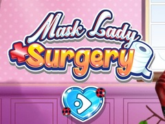 खेल Mask Lady Surgery
