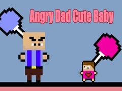 விளையாட்டு Angry Dad Cute Baby