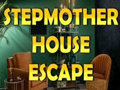 खेल Stepmother House Escape