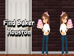 खेल Find Baker Houston