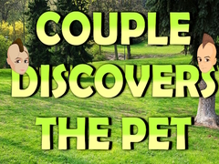 ગેમ Couple Discovers The Pet