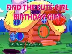 खेल Find The Cute Girl Birthday Gift