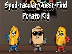 खेल Spud tacular Quest Find Potato Kid