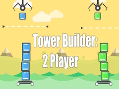 खेल Tower Builder: 2 Player