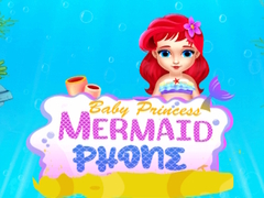 खेल Baby Princess Mermaid Phone