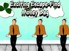 खेल Exciting Escape Find Money Bag