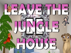 खेल Leave the Jungle House