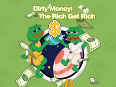 खेल Dirty Money: The Rich Get Rich