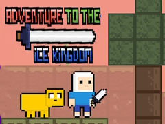 खेल Adventure To The ice Kingdom