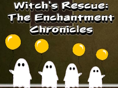 खेल Witchs Rescue The Enchantment Chronicles