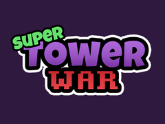 खेल Super Tower Wars