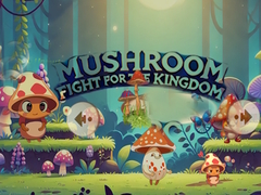 खेल Mushroom Fight For The Kingdom