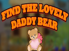 खेल Find the Lovely Daddy Bear