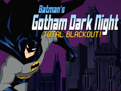 खेल Batman's Gotham Dark Knight total blackout!