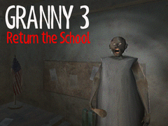 खेल Granny 3 Return the School