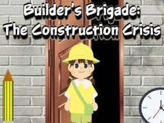 खेल Builder’s Brigade: The Construction Crisis