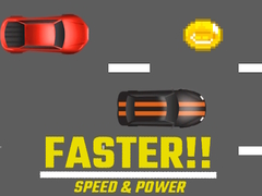 खेल Faster!! Speed & Power