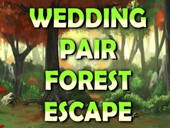 खेल Wedding Pair Forest Escape