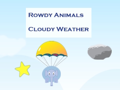 खेल Rowdy Animals Cloudy Weather