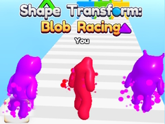 खेल Shape Transform: Blob Racing 