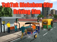 खेल TukTuk Rickshaw City Driving Sim