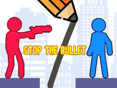 खेल Stop the Bullet