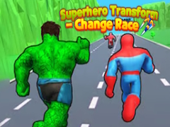 खेल Superhero Transform - Change Race