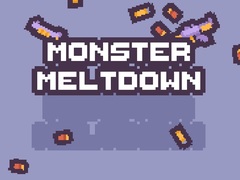 खेल Monster Meltdown