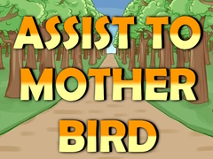 खेल Assist to Mother Bird