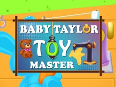 खेल Baby Taylor Toy Master