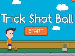 खेल Trick Shot Ball