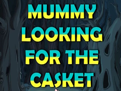 खेल Mummy Looking for the Casket