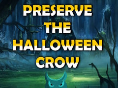 खेल Preserve the Halloween Crow