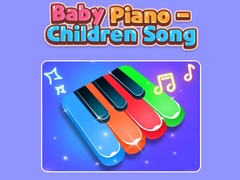 खेल Baby Piano - Children Song 