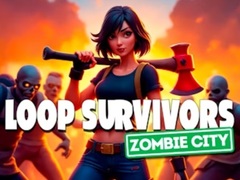 खेल Loop Survivors Zombie City