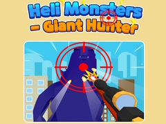 खेल Heli Monsters - Giant Hunter