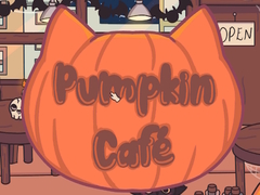 खेल Pumpkin Cafe