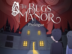 खेल The Bugs Manor Prologue