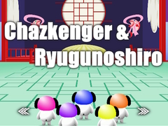 खेल Chazkenger & Ryugunoshiro