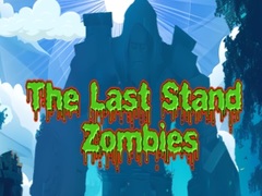 खेल The Last Stand Zombies