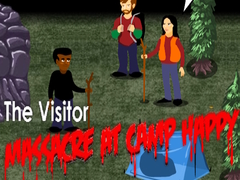 खेल The Visitor: Massacre at Camp Happy