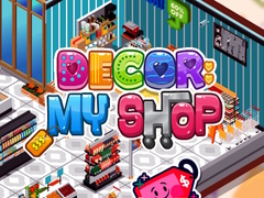 खेल Decor: My Shop